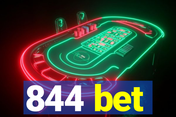 844 bet